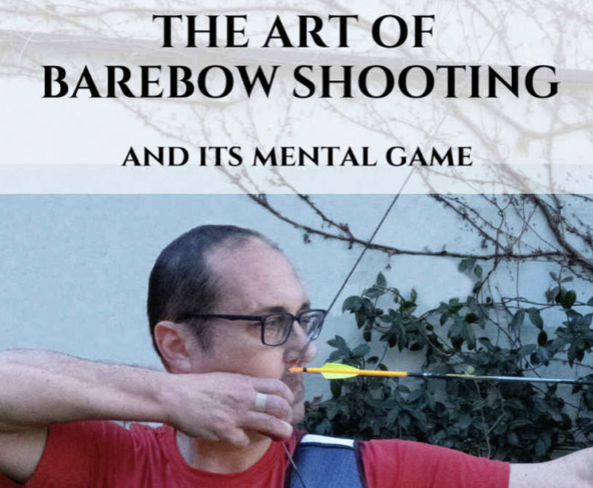 Review: The Art of Barebow Shooting and Its Mental Game - Bow International